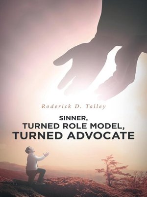 cover image of Sinner, Turned Role Model, Turned Advocate